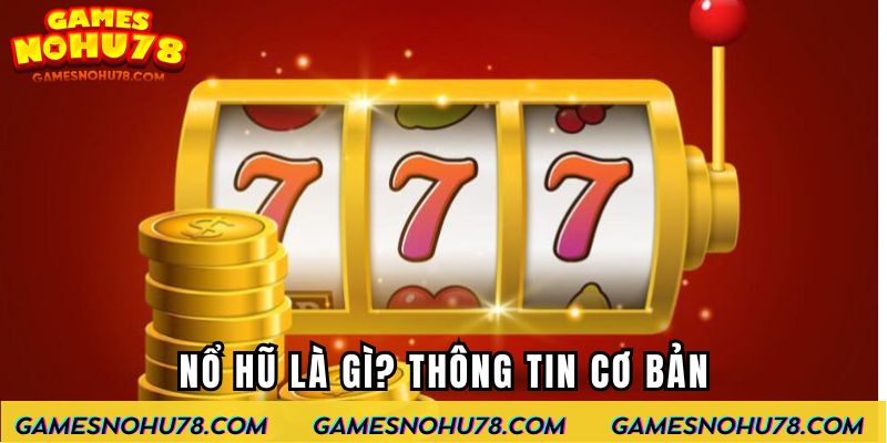 Nổ Hũ Là Gì