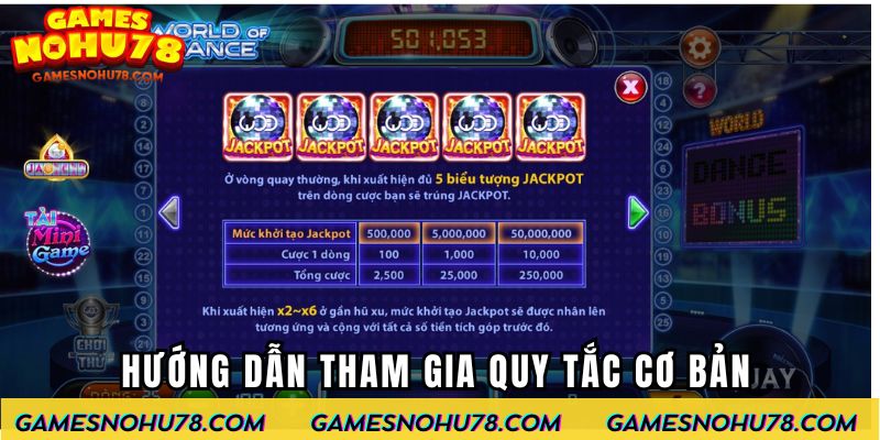 Quy tắc chơi Nổ Hũ World Dance