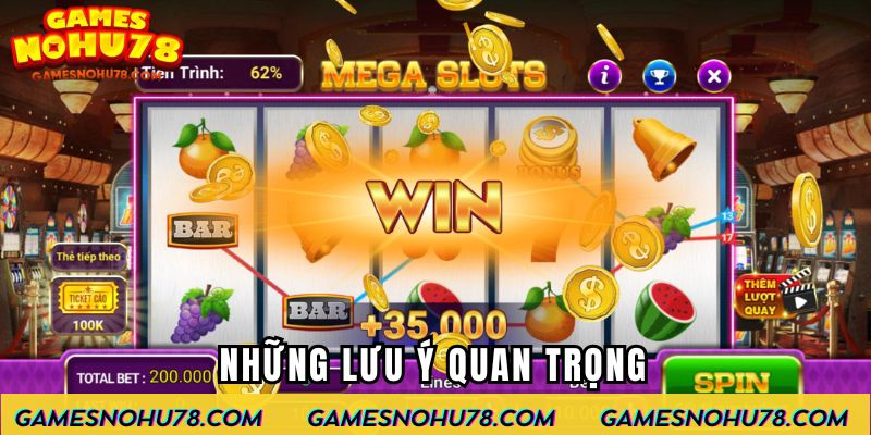Những lưu ý quan trọng