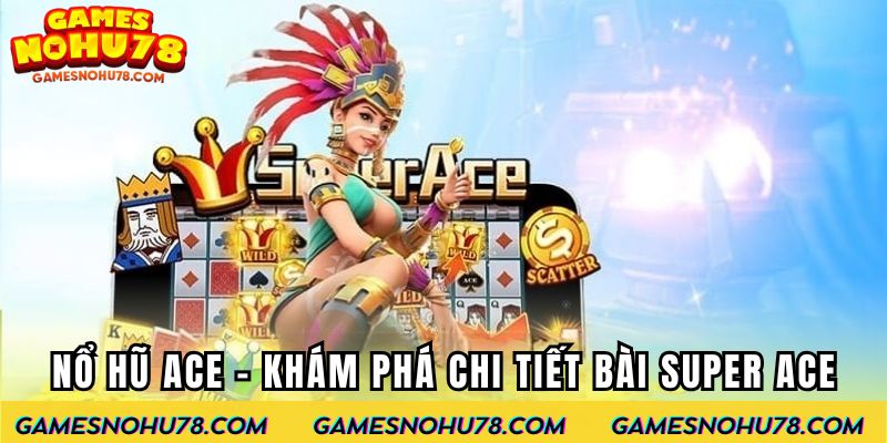 Nổ hũ ACE