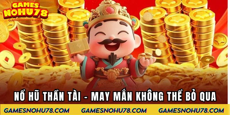 nổ hũ thần tài